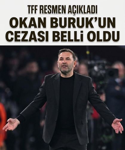 TFF resmen açıkladı! Okan Buruk'un cezası belli oldu