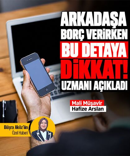 Arkadaşa borç verirken bu detaya dikkat! Uzmanı açıkladı