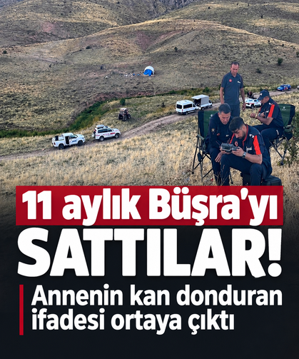 11 aylık Büşra’yı sattılar! Annenin kan donduran ifadesi ortaya çıktı