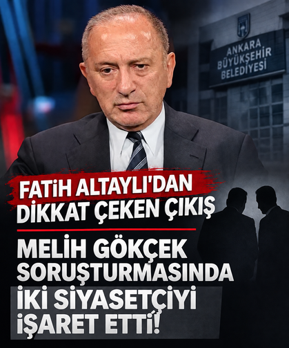 Fatih Altaylı, Gökçek soruşturmasında iki siyasetçiyi işaret etti!