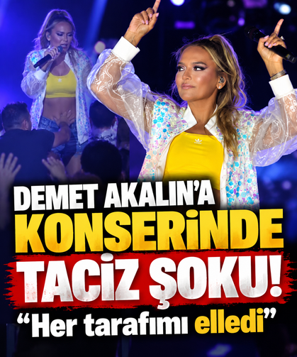Demet Akalın'a konserinde taciz şoku! “Her tarafımı elledi”