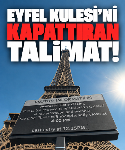 Eyfel Kulesi’ni kapattıran talimat!