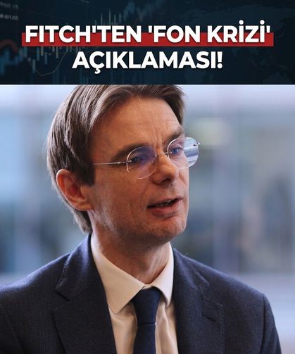 Fitch'ten 'fon krizi' açıklaması! Türkiye'nin kredi notu ne olacak?