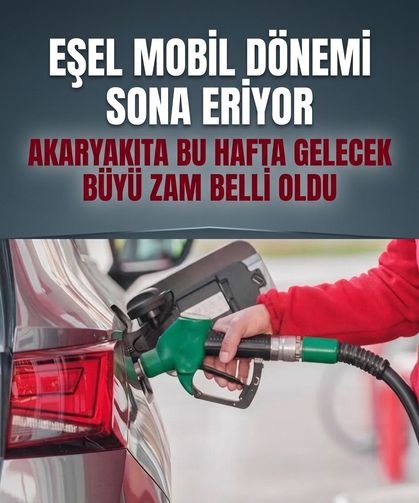 Eşel mobil dönemi sona eriyor: Akaryakıta bu hafta gelecek dev zam belli oldu!