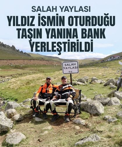 Yıldız futbolcunun 'Salah Yaylası'nda' oturduğu taşın yanına bank yerleştirildi!