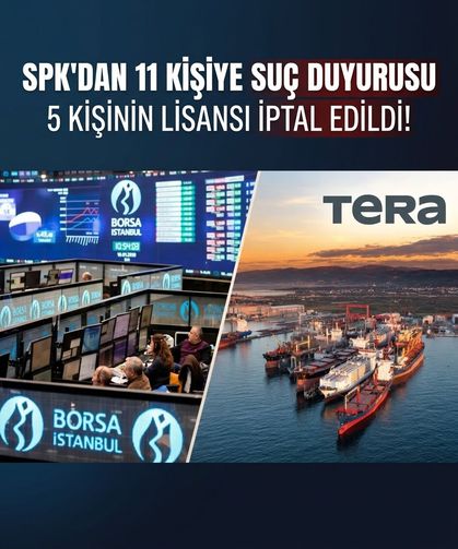 SPK'dan Özata Denizcilik hamlesi! 11 kişi hakkında suç duyurusu, 5 kişinin lisansı iptal edildi