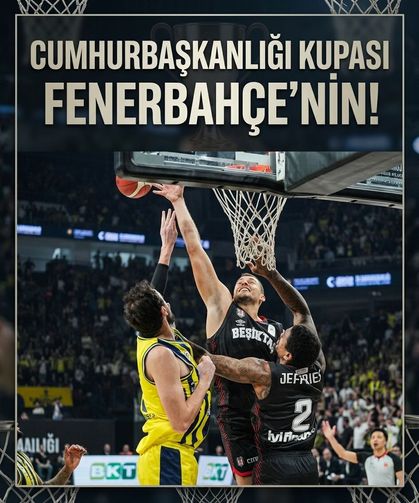 Cumhurbaşkanlığı Kupası Fenerbahçe'nin!