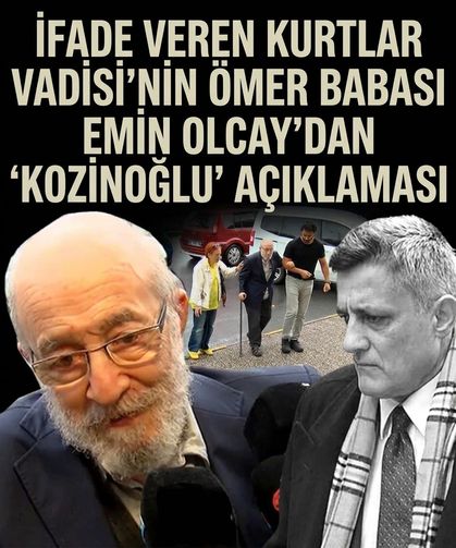 İfade veren Emin Olcay'dan 'Kozinoğlu' açıklaması: "Gördüklerimi, bildiklerimi anlattım"