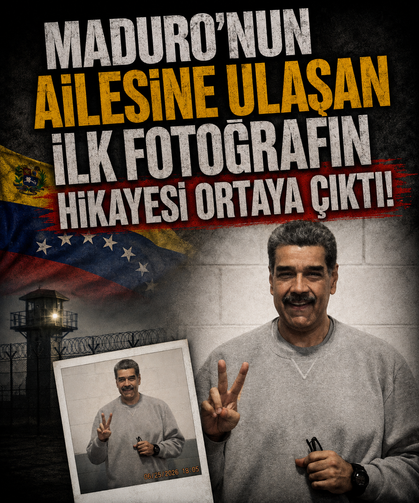 Maduro’nun ailesine ulaşan ilk fotoğrafın hikayesi ortaya çıktı