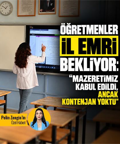 Öğretmenler il emri bekliyor: “Mazeretimiz kabul edildi, ancak kontenjan yoktu”