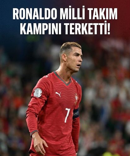 Ronaldo milli takım kampını terk etti