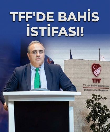 TFF'de bahis krizi: Ural Aküzüm istifa etti
