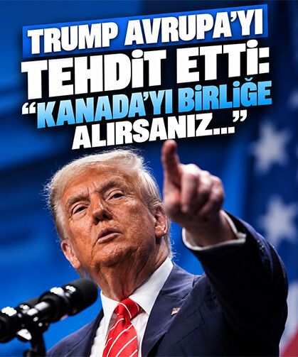 Trump'tan Avrupa'ya Kanada tehdidi: “Düşmanca görürsem ağır vergiler koyarım”