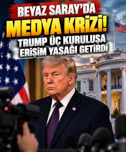 Beyaz Saray’da medya krizi! Trump üç kuruluşa erişim yasağı getirdi