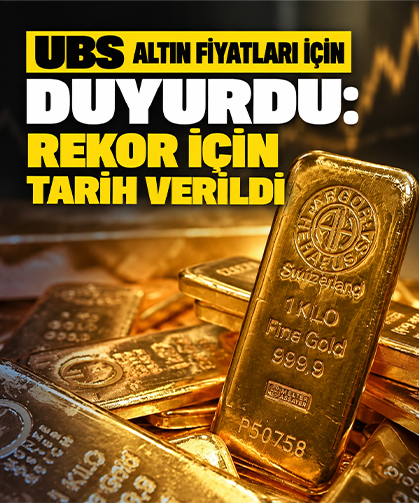 UBS altın fiyatları için duyurdu: Rekor için tarih verildi