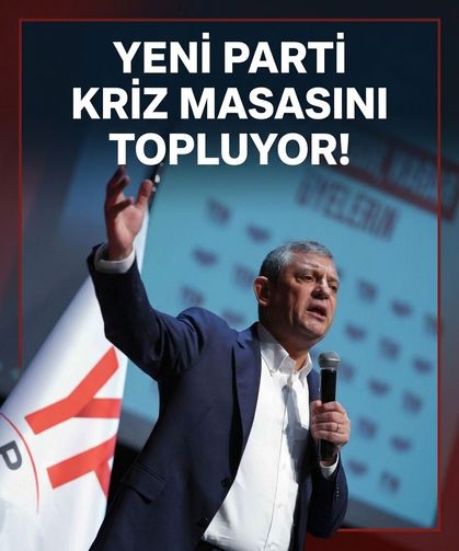 YENİ Parti'den 'fon' hamlesi! Özgür Özel kriz masasını topluyor