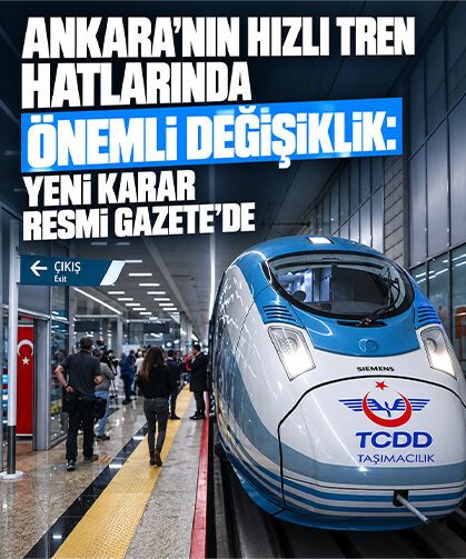 Ankara'dan kalkan tüm YHT'leri kapsıyor: Liste 47 hatta indi