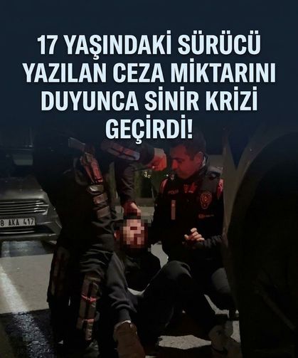 “Dur” ihtarına uymadı: Ceza yazılınca "Dershane param gitti" diyerek sinir krizi geçirdi!