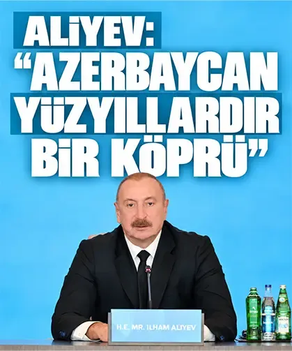 Aliyev’den kültürlerarası diyalog çağrısı: “Azerbaycan yüzyıllardır bir köprü”