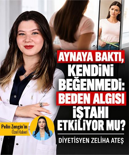 Aynaya baktı, kendini beğenmedi: Beden algısı iştahı etkiliyor mu?