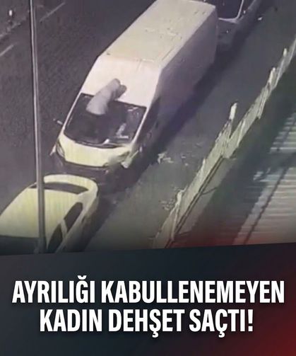 Ayrılığı kabullenemeyen kadın dehşet saçtı! Eski sevgilisinin aracını hurdaya çevirdi