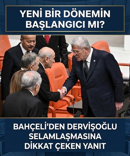 "Yeni bir dönemin başlangıcı mı?" Bahçeli’den Dervişoğlu selamlaşmasına dikkat çeken yanıt