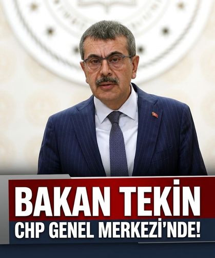 Bakan Tekin CHP Genel Merkezi’nde!