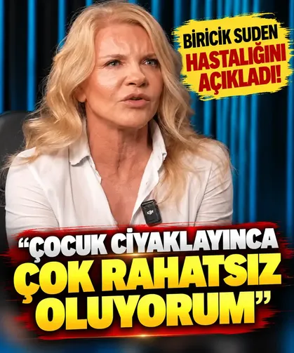 Biricik Suden hastalığını açıkladı! “Çocuk ciyaklayınca çok rahatsız oluyorum”