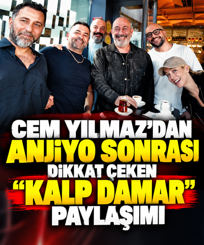 Cem Yılmaz’dan anjiyo sonrası dikkat çeken “Kalp Damar” paylaşımı