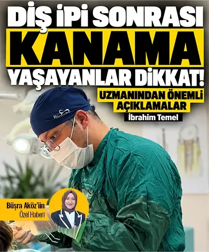 Diş ipi sonrası kanama yaşayanlar dikkat! Uzmanından önemli açıklamalar