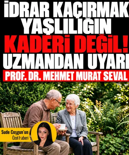 İdrar kaçırmak yaşlılığın kaderi değil! Uzmandan uyarı