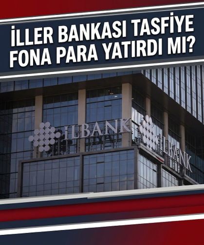 İLBANK'tan CHP'li Akay'ın tasfiye fonu iddialarına yanıt: "Tek bir Türk lirası dahi yatırılmadı"