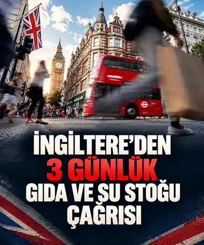 İngiltere’den vatandaşlara 3 günlük gıda ve su stoğu çağrısı!