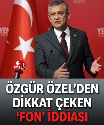 Özgür Özel'den dikkat çeken 'fon' iddiası: "60'a yakın milletvekili fonlarda"