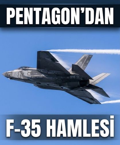 Pentagon'dan dev hamle: 850 adet F-35 için anlaştı