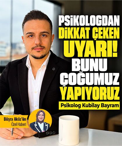 Klinik Psikologdan dikkat çeken uyarı! Bunu çoğumuz yapıyoruz