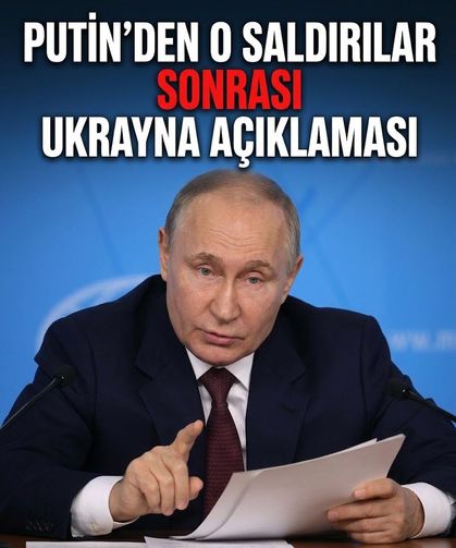 Putin'den saldırılar sonrası Ukrayna açıklaması: "Sonuçlarını düşünmeliydiler"