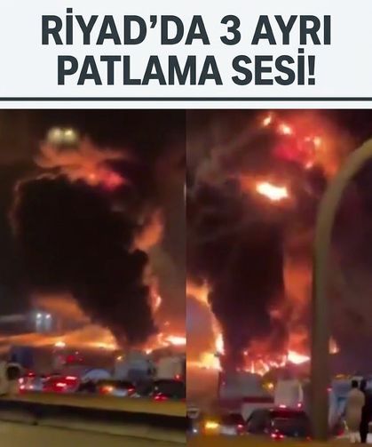 Riyad'da 3 patlama sesi duyuldu!
