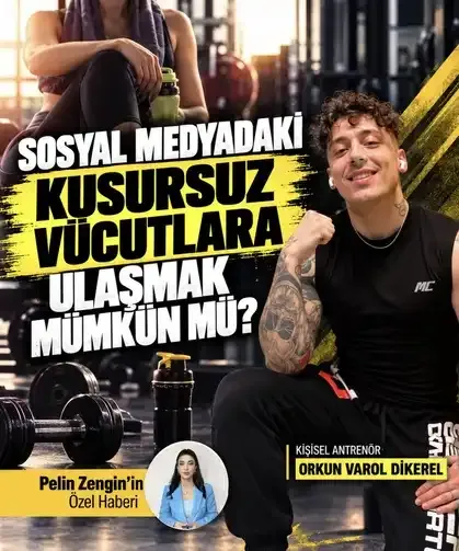 Sosyal medyadaki kusursuz vücutlara ulaşmak mümkün mü?
