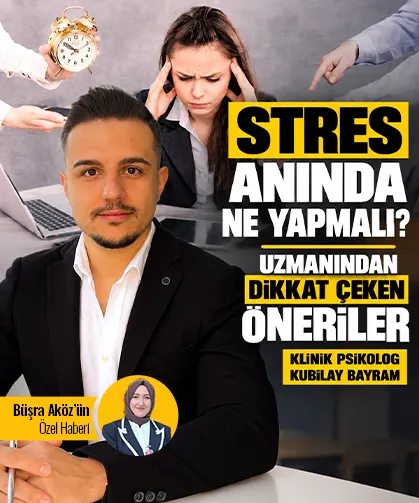 Stres anında ne yapmalı? Uzmanından dikkat çeken öneriler
