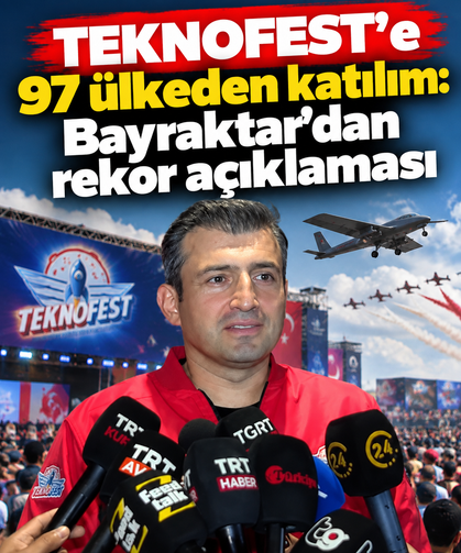 TEKNOFEST'e 97 ülkeden katılım: Bayraktar'dan rekor açıklaması