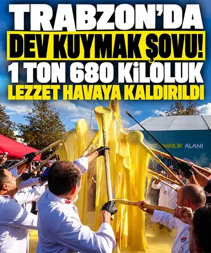 Trabzon’da dev kuymak şovu! 1 ton 680 kiloluk lezzet havaya kaldırıldı