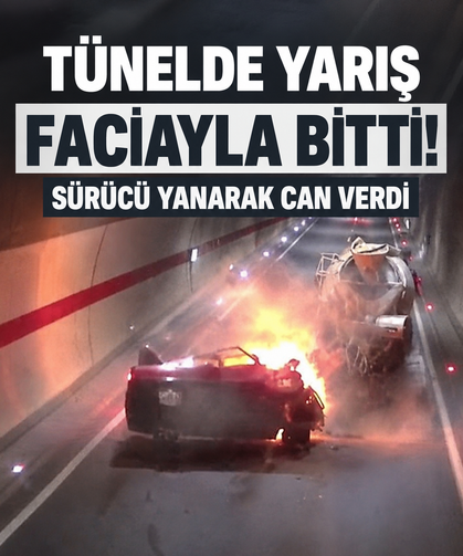 Tünelde yarış faciayla bitti! Takla atıp, alev alan otomobilde yanarak can verdi