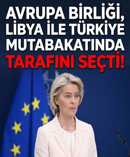 Türkiye ile Libya'nın deniz yetki anlaşmasına AB'den tepki!