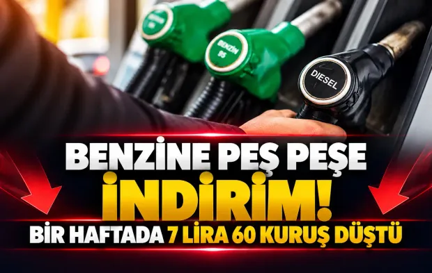 Benzine peş peşe indirim! Bir haftada 7 lira 60 kuruş düştü