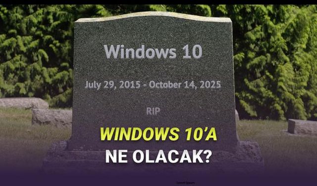 Windows 10 desteği ne zaman bitecek, 14 Ekim 2025 sonrası ne olacak, Windows 10 çalışmaya devam eder mi, güvenlik riski olur mu, Windows 10 desteği uzatılabilir mi? İşte tüm merak edilenler!