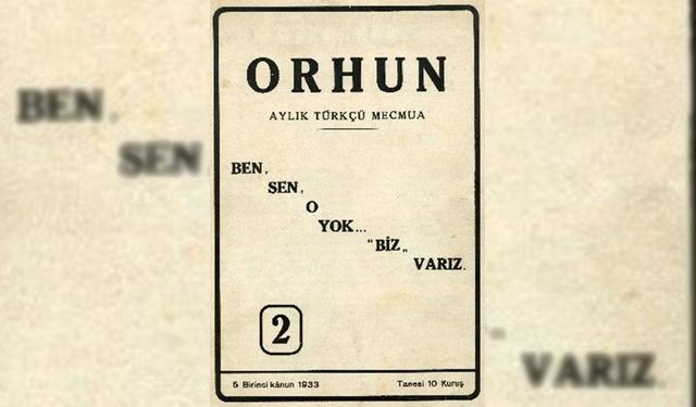 Orhun Dergisi kim tarafından çıkarıldı? Orhun Dergisi nedir?