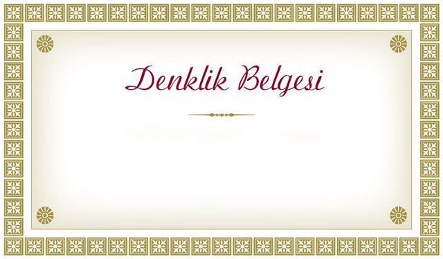 Denklik belgesi nedir, nasıl alınır? Denklik belgesi başvuru süreci