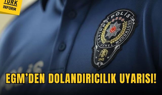 EGM’den dolandırıcılık uyarısı: Bu maillere sakın inanmayın!
