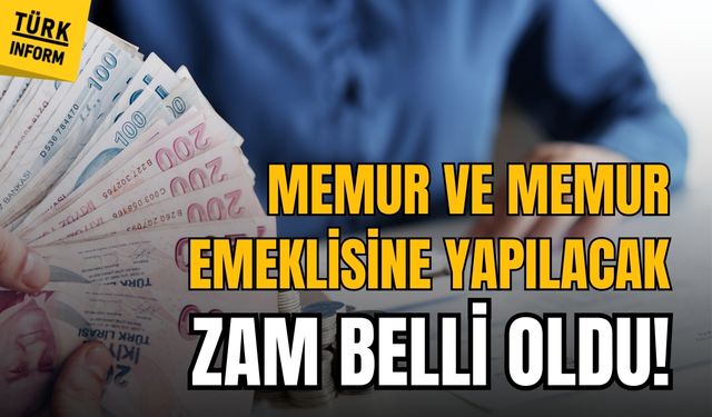 Memur ve memur emeklisine yapılacak zam belli oldu!